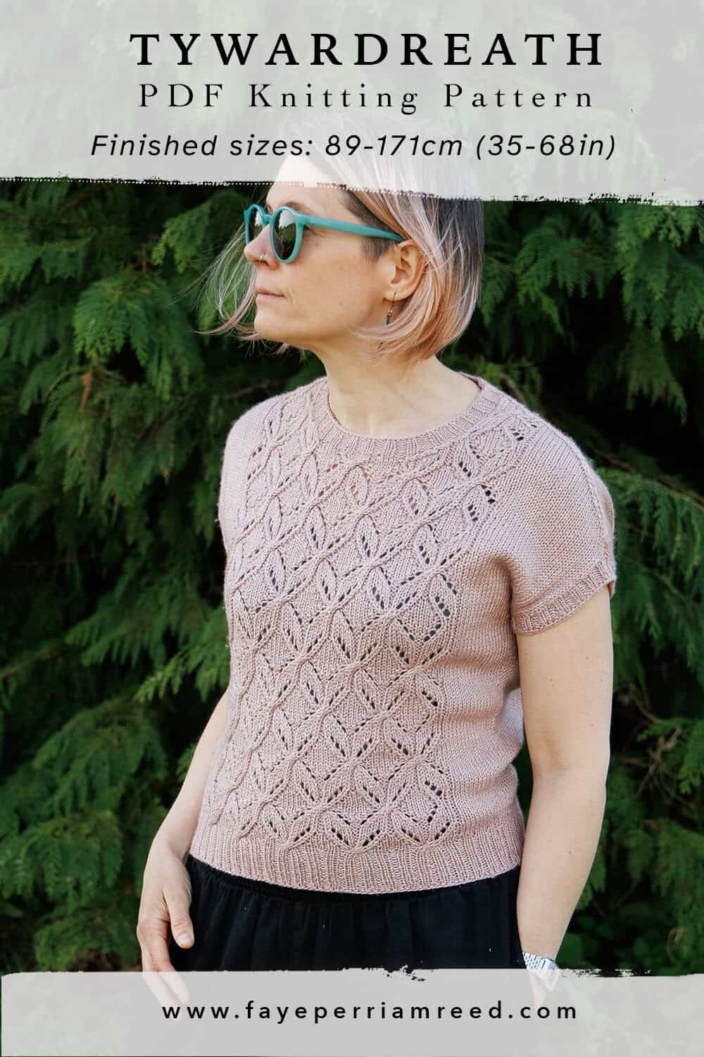A woman wearing sunglasses models a light pink, short-sleeve, knitted lace summer top. The text above reads “TYWARDREATH PDF Knitting Pattern Finished Sizes 89-171cm (35-68in),” with finished sizes and a website link below.