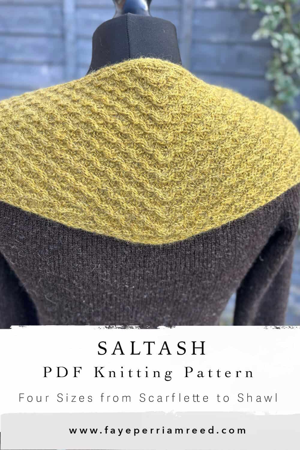 A mannequin wears a brown sweater with a cabled, mustard yellow shawl. Text below reads: Saltash PDF knitting pattern—four sizes from triangular scarf pattern to shawlette or shawl. www.fayeperriamreed.com.